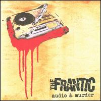 Audio & Murder von The Frantic