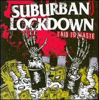 Laid to Waste von Suburban Lockdown