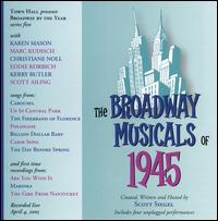 Broadway Musicals of 1945 von Scott Siegel