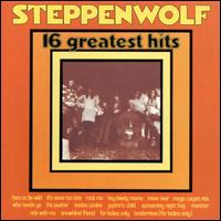 16 Greatest Hits von Steppenwolf