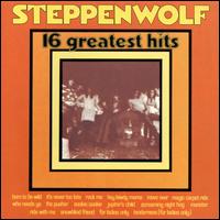 16 Greatest Hits von Steppenwolf