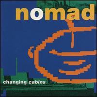 Changing Cabins von Nomad