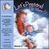 Let's Pretend and More! Ages 4-8, 28 Repertoire-Rich Activities with Cheryl Melody, Mus von Cheryl Melody