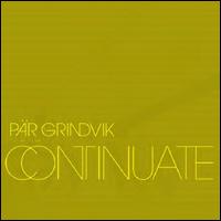 Continuate von Pär Grindvik