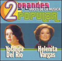 2 Grandes Voces de La Musica Popular von Yolanda del Rio