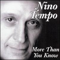 More Than You Know von Nino Tempo