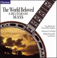 World Beloved: A Bluegrass Mass von VocalEssence Ensemble Singers