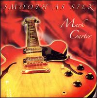 Smooth as Silk von Mark Carter