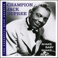 Shake Baby Shake von Champion Jack Dupree