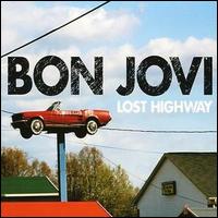 Lost Highway [Single] von Bon Jovi