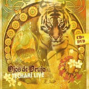Techarí Live von Ojos de Brujo