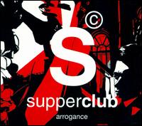 Supperclub: Arrogance von Various Artists