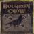 Highway to Hangovers von Bourbon Crow