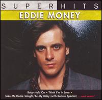 Super Hits von Eddie Money