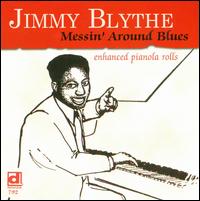 Messin Around Blues von Jimmy Blythe