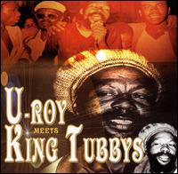 U-Roy Meets King Tubby von U-Roy