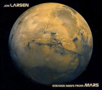 Strange News from Mars von Jon Larsen