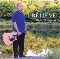 I Believe von Bruce Burgess