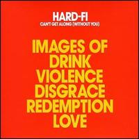 Can't Get Along von Hard-Fi