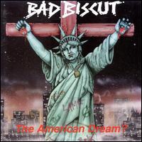 American Dream? von Bad Biscut