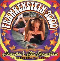 America's Hit Remakers von Frankenstein 3000