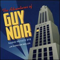 Adventures of Guy Noir von Garrison Keillor