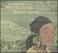 Healing Sounds from Mother Africa von Pops Mohammed