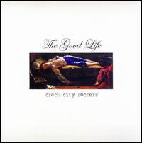 Good Life von Crack City Rockers