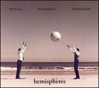 Hemispheres von Phil Turcio