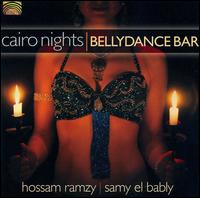 Cairo Nights: Bellydance Bar von Hossam Ramzy