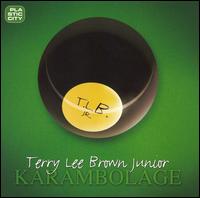 Karambolage von Terry Lee Brown, Jr.