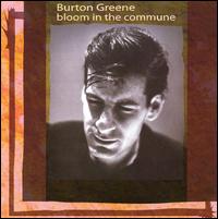 Bloom in the Commune von Burton Greene