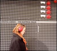 Invisible/Inaudible: 5 Electrical Walks von Christina Kubisch
