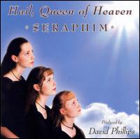 Hail, Queen Of Heaven von Seraphim
