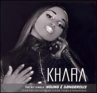Young & Dangerous [Single] von Khara
