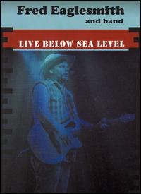 Live Below Sea Level von Fred Eaglesmith