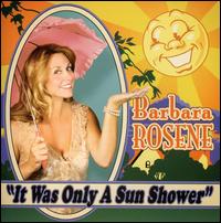 It Was Only a Sun Shower von Barbara Rosene
