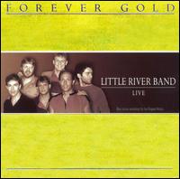 Forever Gold von Little River Band