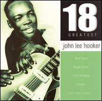 18 Greatest von John Lee Hooker