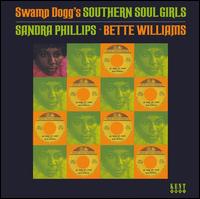 Swamp Dogg's Southern Soul Girls von Sandra Phillips