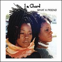 What a Friend von One A-Chord
