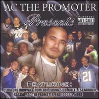Ac the Promoter Presents von Ac the Promoter