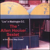 Allen Houser Sextet Live at the One Step Down von Alan Houser