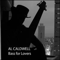 Bass for Lovers von Al Caldwell