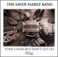 Turn Loose But Don't Let Go von Savoy Family Band