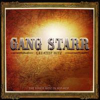 Greatest Hitz [Circuit City Exclusive] von Gang Starr