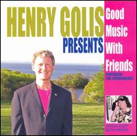 Good Music with Friends von Henry Golis