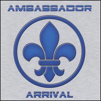 Arrival von The Ambassador