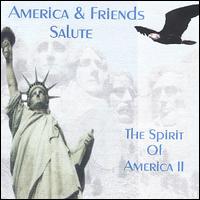 America and Friends Salute the Spirit of America, Vol. 2 von America