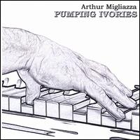Pumping Ivories von Arthur Migliazza